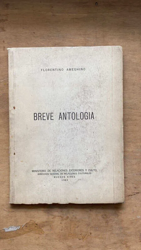 Breve Antologia. - Ameghino, Florentino (a4)