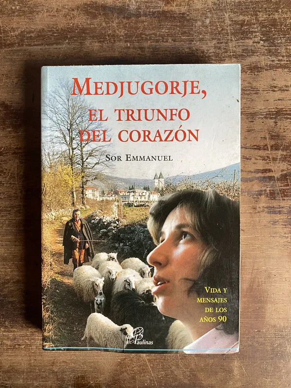 Medjugorje el triunfo del corazon - Emmanuel Sor (5n5)