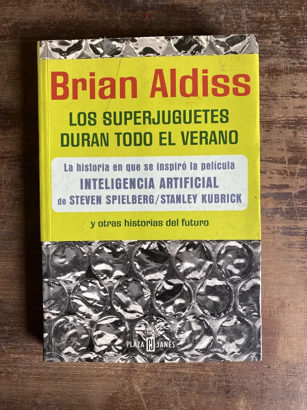 Los superjuguetes duran todo el verano - Aldiss Brian (5n5)