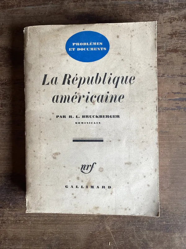La Republique americaine - Bruckberger R. L. (5n5)
