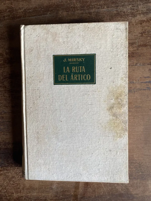 La ruta del artico - Mirsky J. (5n5)
