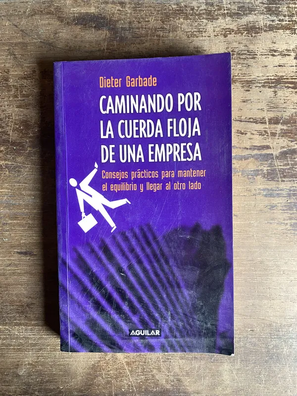 Caminando por la cuerda floja de una empresa - Garbade (5n5