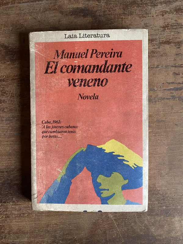 El comandante veneno - Pereira Manuel (5n5)