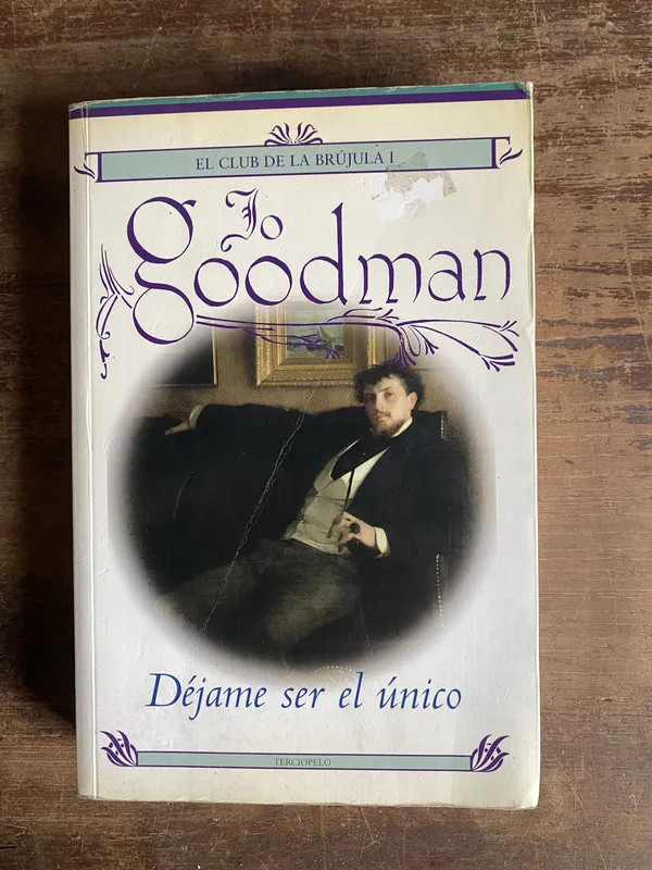 Dejame ser el unico - Goodman Jo (5n6)