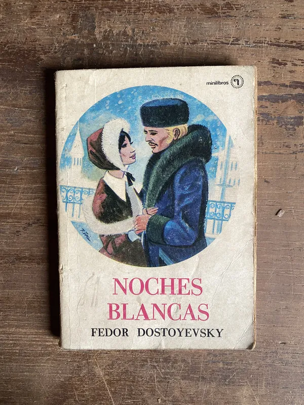 Noches Blancas - Dostoyevsky Fedor (5n6)