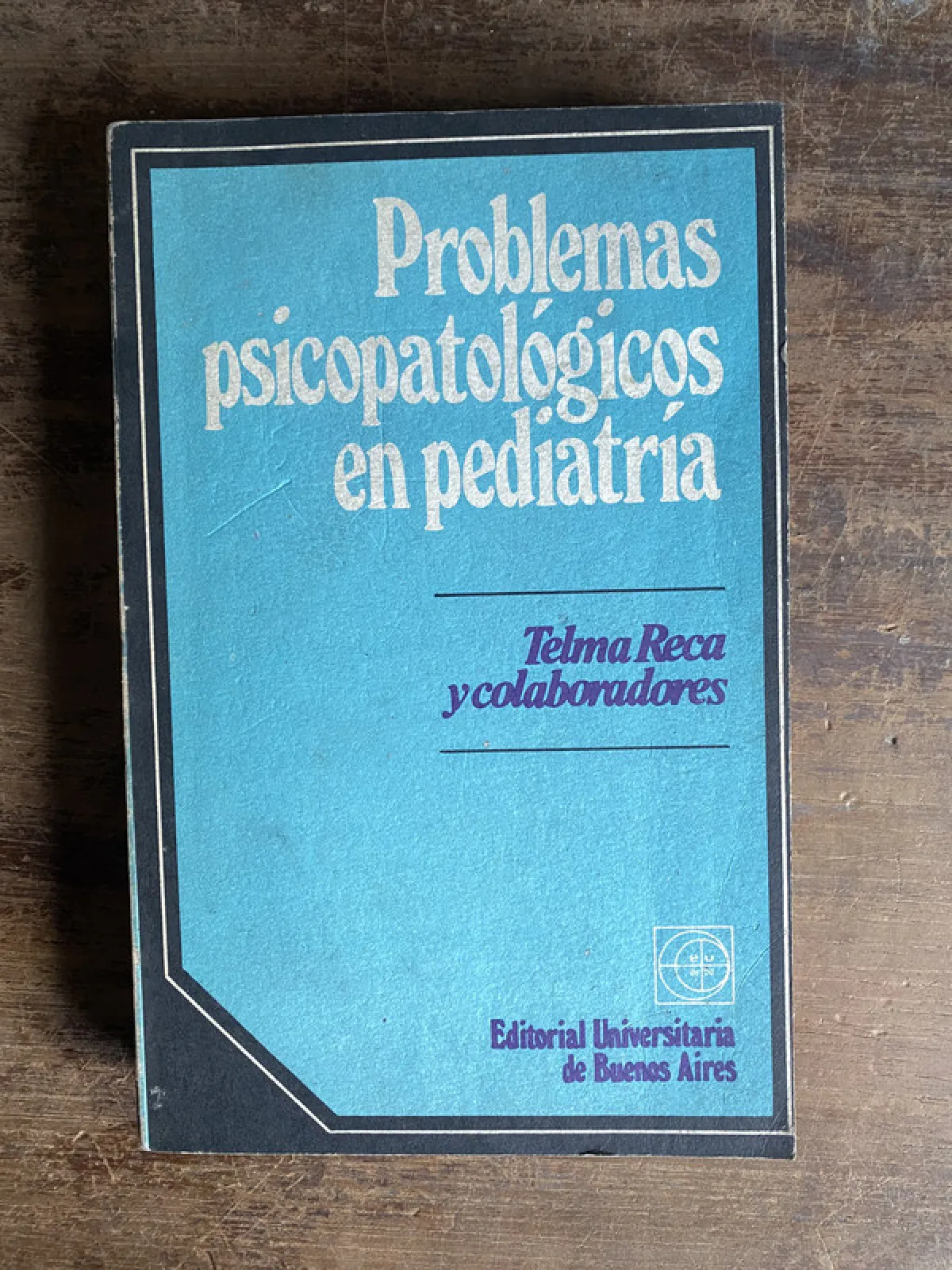 Problemas psicopatologicos en pediatria - Reca Telma (5m2)