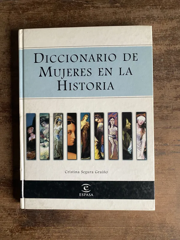 Diccionario de Mujeres en la Historia - Segura Graiño (5m4)
