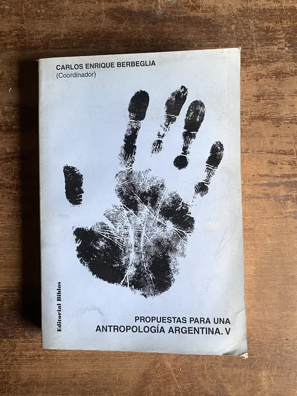 Propuestas para una Antropologia - Berbeglia (5m4)