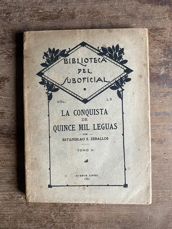 La Conquista de Quince Mil Leguas - Zeballos (5m4)