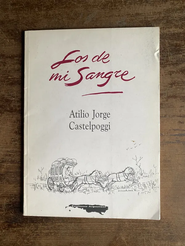 Los de mi Sangre - Castelpoggi Atilio Jorge (5m4)