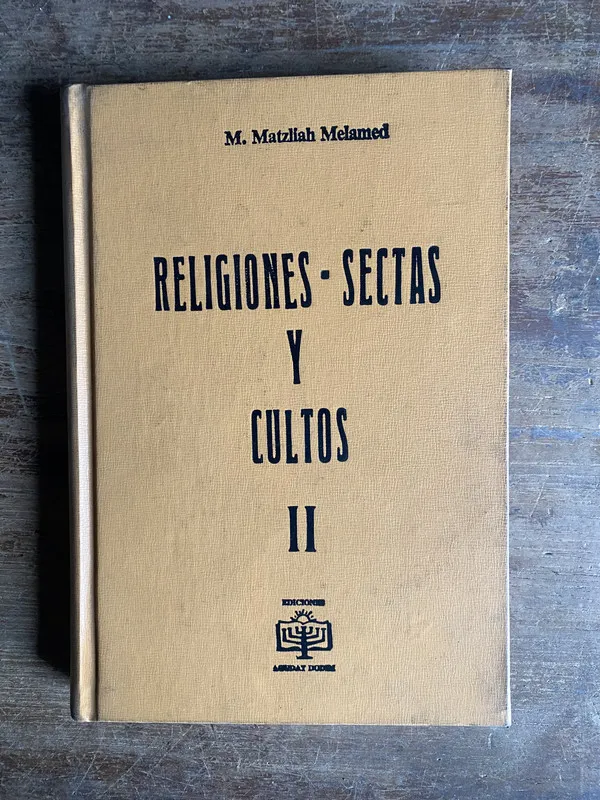 Religiones - Sectas y Cultos II - Melamed M. Matzliah (5m4)