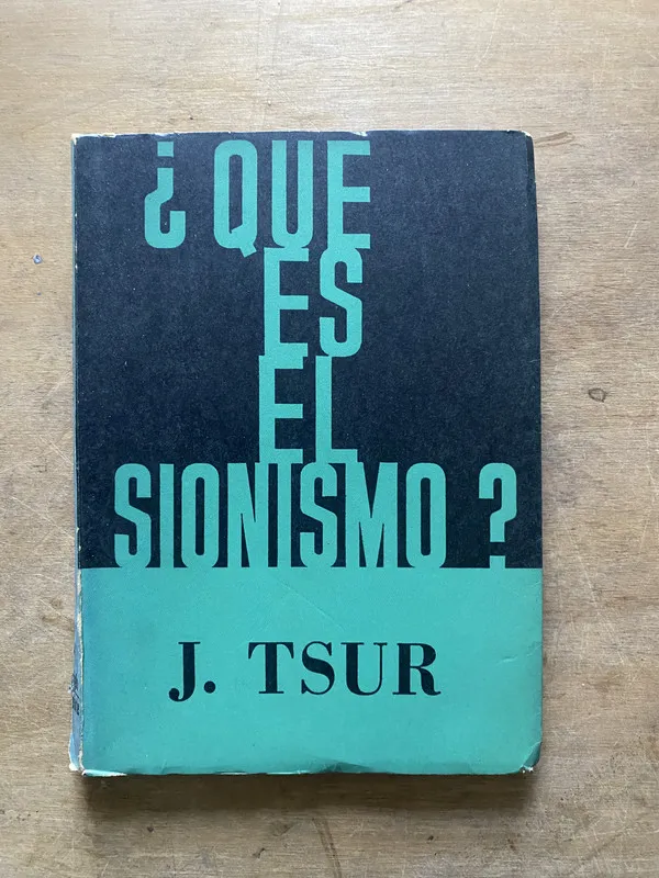 Que es el Sionismo? - Tsur J. (3w5)