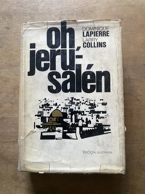 Oh Jerusalen - Lapierre Dominique y Collins Larry (3w5)