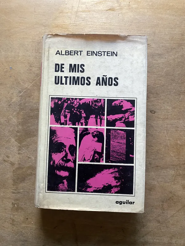 De mis ultimos años - Einstein Albert (3w5)