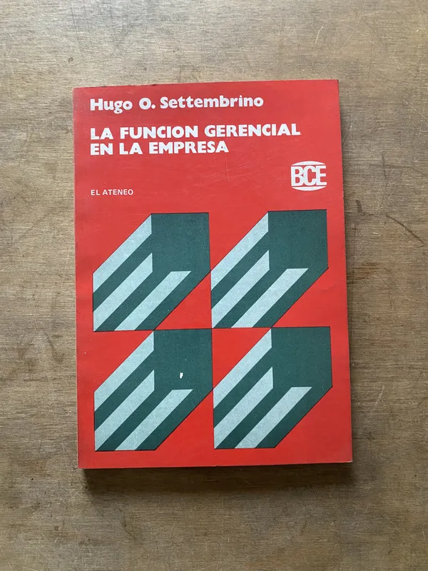 Tapa de La funcion gerencial en la empresa - Settembrino (3w5)