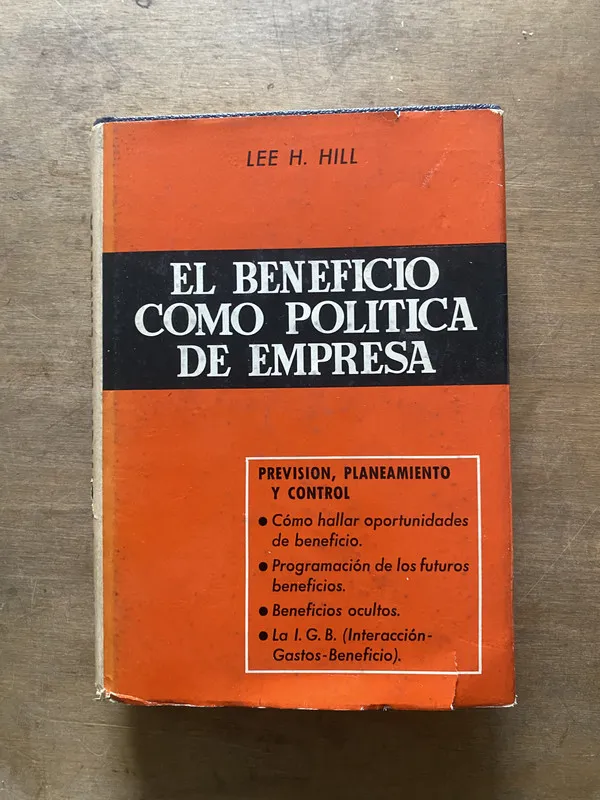 El beneficio como politica de empresa - Hill Lee H. (3w6)