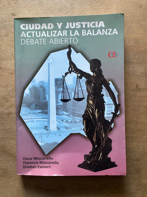 Ciudad y Justicia: Actualizar la Balanza - Moscariello (3w6