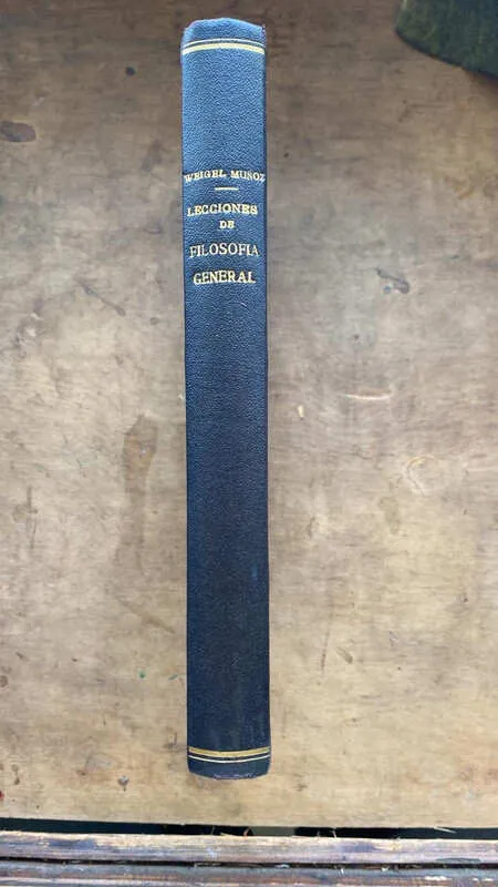 Lecciones De Filosofia General - Weigel Muñoz (gg4)