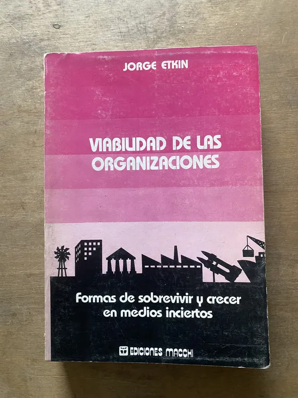 Viabilidad de las Organizaciones - Etkin Jorge (3w6)