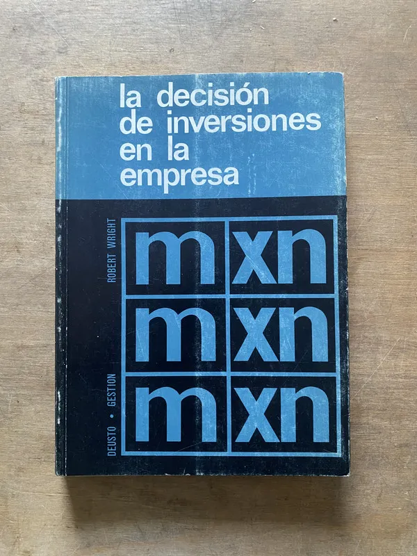 La decision de inversiones en la empresa - Wright (3w6)
