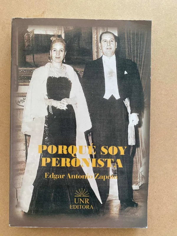 Tapa de Porque Soy Peronista - Zapata, Edgar Antonio (u2)