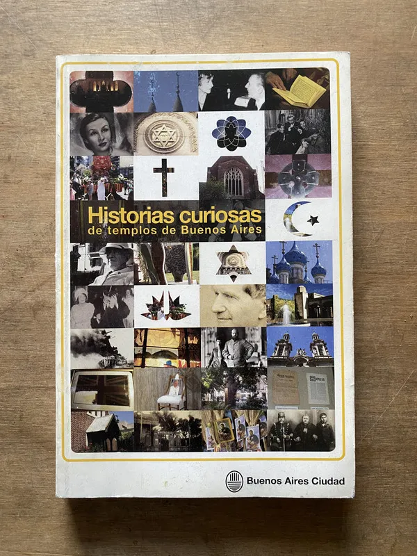 Historias curiosas de templos de Buenos Aires - (3w6)