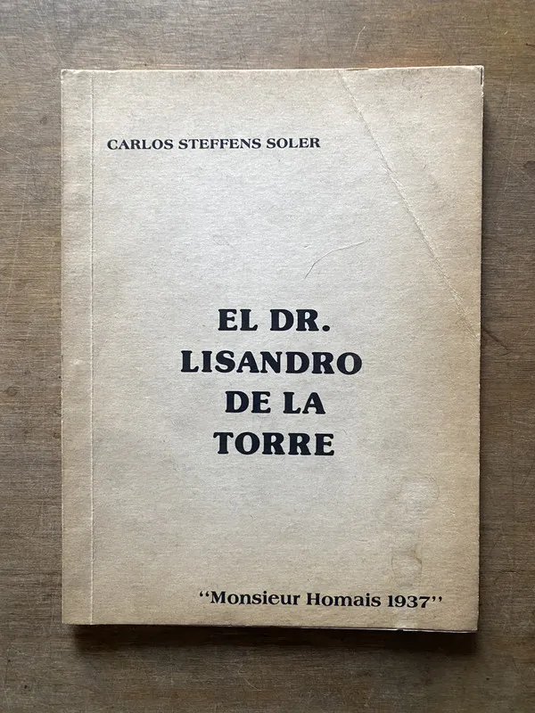 El Dr. Lisandro de la Torre - Steffens Soler Carlos (3w6)