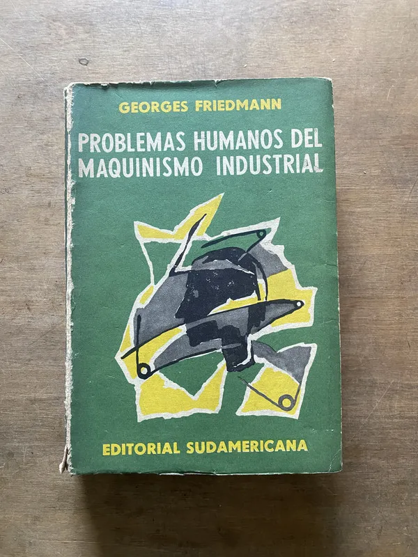 Problemas humanos del maquinismo - Friedmann (3w6)