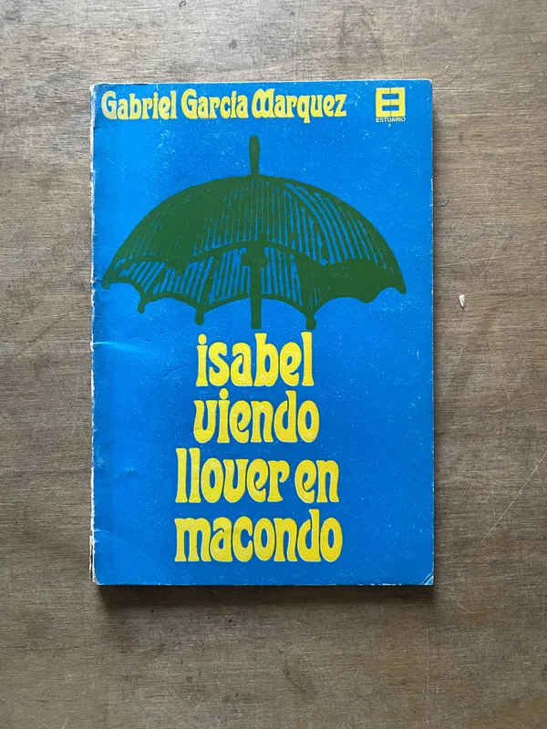 Isabel viendo llover en Macondo - Garcia Marquez (3w6)