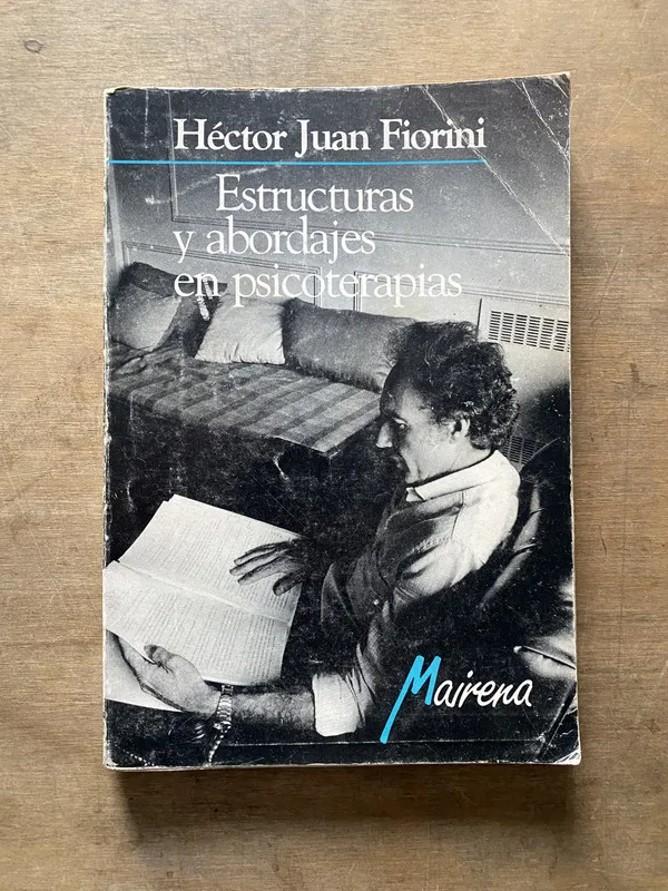 Estructuras y abordajes en psicoterapias - Fiorini (3w6)