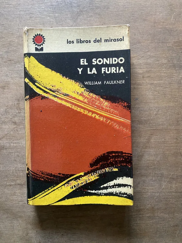 El sonido y la furia - Faulkner William (3w6)