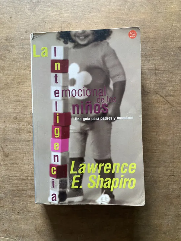 La Inteligencia Emocional de los niños - Shapiro (3w6)