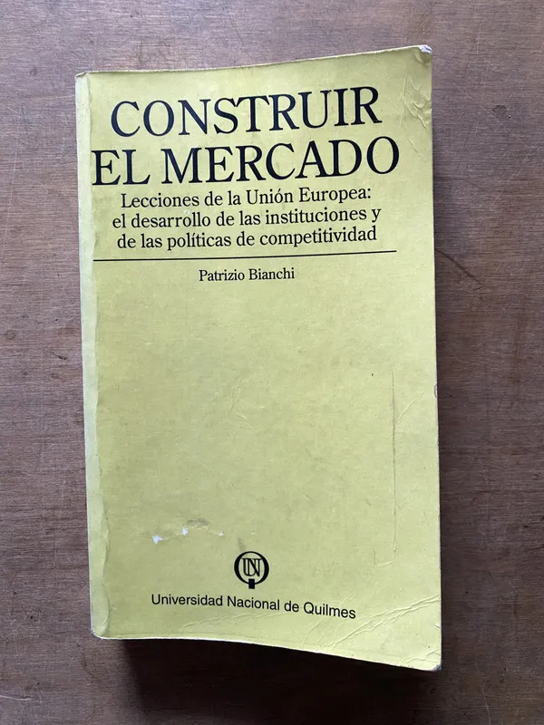 Construir el mercado - Bianchi Patrizio (3w7)