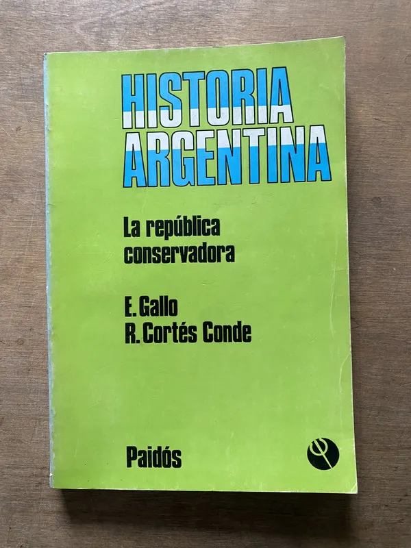 Historia Argentina - Gallo E. / Cortes Conde R. (3w7)