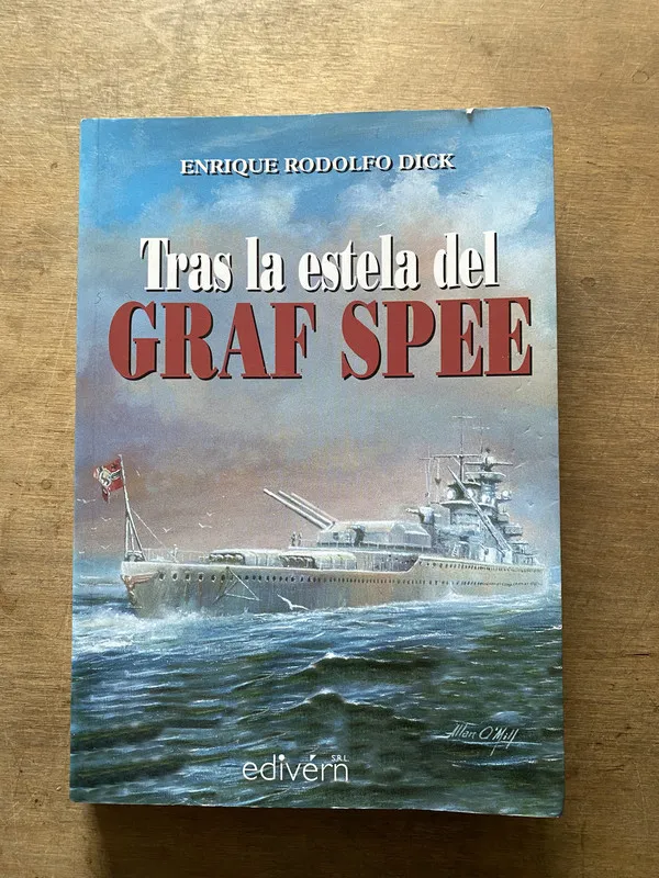 Tras la estela del Graf Spee - Dick Enrique Rodolfo (3w7)