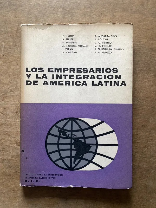 Tapa de Los empresarios y la integracion de America Latina - (3w7)