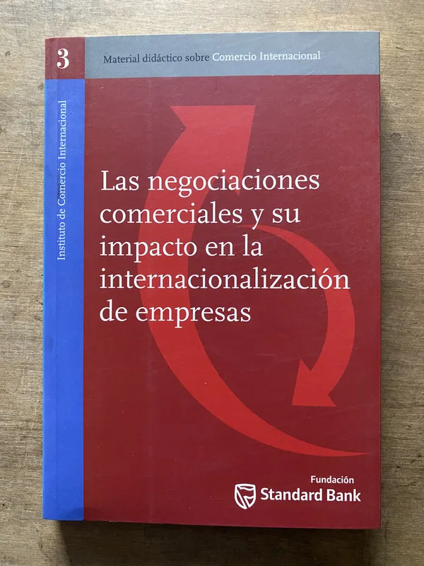 Tapa de Las negociaciones comerciales y su impacto en la internacio