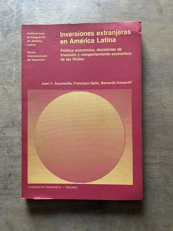 Inversiones extranjeras en America - Sourrouille (3w7)