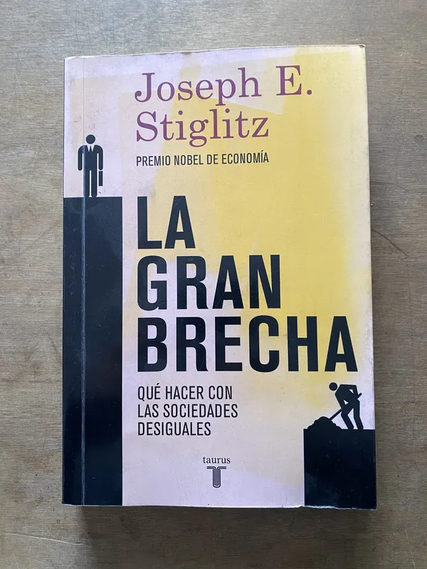 La gran brecha - Stiglitz Joseph E. (3t1)