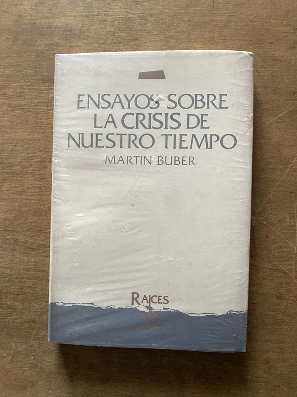 Ensayos sobre la crisis de nuestro tiempo - Buber (3t1)