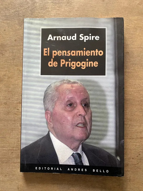 El pensamiento de Prigogine - Spire Arnaud (3t1)