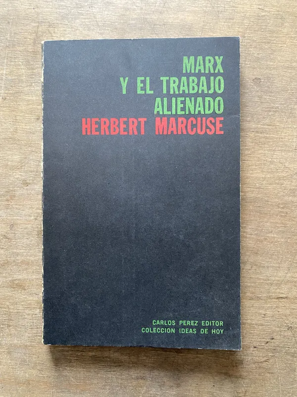 Marx y el trabajo alienado - Marcuse Herbert (3t1)