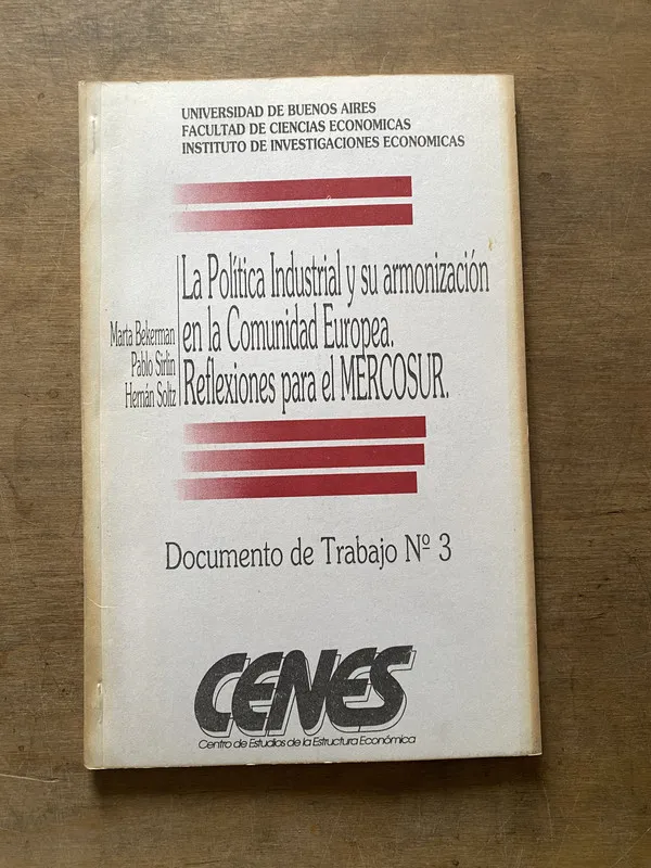La Politica Industrial y su armonizacion en - Bekerman (3t1