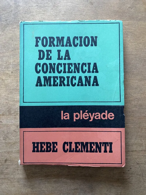 Formacion de la Conciencia Americana - Clementi Hebe (3t1)