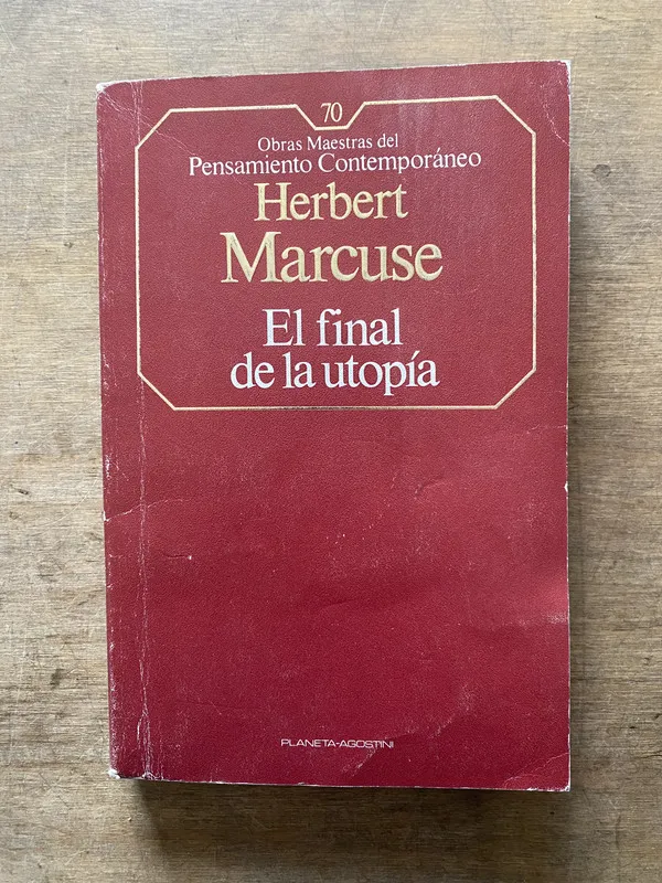 El final de la utopia - Marcuse Herbert (3t1)