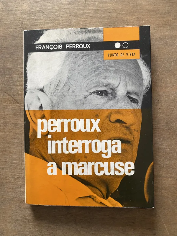 Perroux interroga a Marcuse - Perroux Francois (3t1)