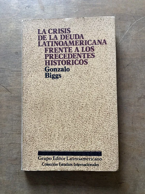 La crisis de la deuda latinoamericana frente a - Biggs (3t1