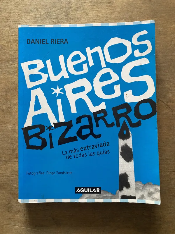 Buenos Aires Bizarro - Riera Daniel (3t1)