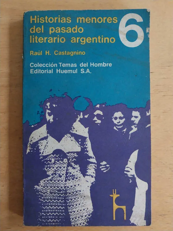 Historias Menores Del Pasado Literario Arg- Castagnino (i2)
