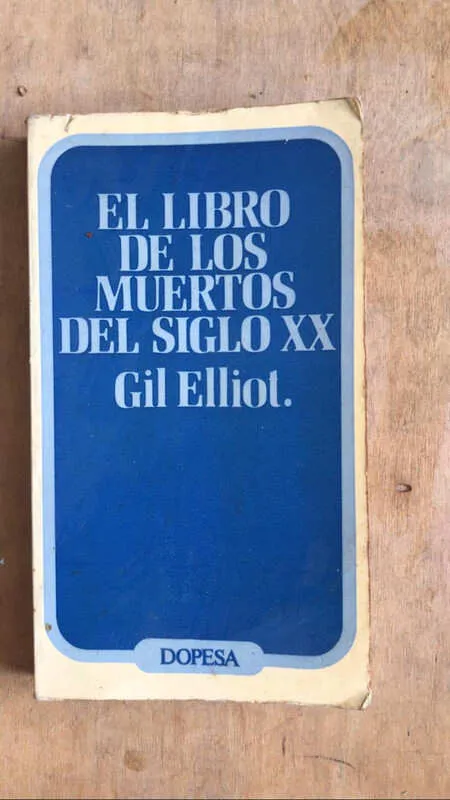 El Libro De Los Muertos Del Siglo Xx - Elliot, Gil (bb3)
